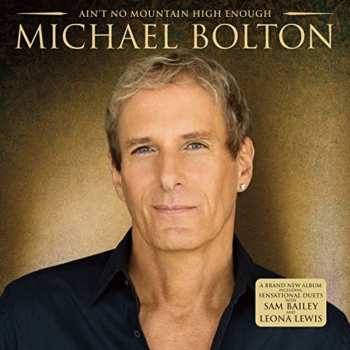 CD Michael Bolton: Ain't No Mountain High Enough