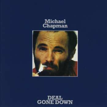 Album Michael Chapman: Deal Gone Down