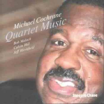 Album Michael Cochrane Quartet: Quartet Music