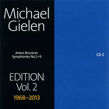 10CD/Box Set Anton Bruckner: Symphonies No.1-9, Michael Gielen Edition Vol. 2 1968-2013