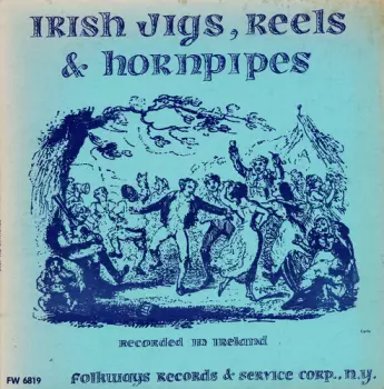 Willie Clancy: Irish Jigs, Reels & Hornpipes Recorded In Ireland