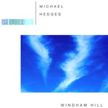 CD Michael Hedges: Pure Michael Hedges
