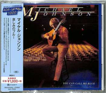 CD Michael Johnson: You Can Call Me Blue = 哀しみのブルー LTD