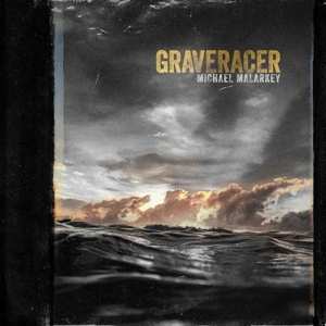 LP Michael Malarkey: Graveracer CLR