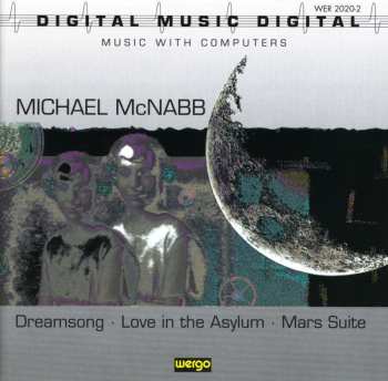 CD Michael McNabb: Dreamsong - Love In The Asylum - Mars Suite