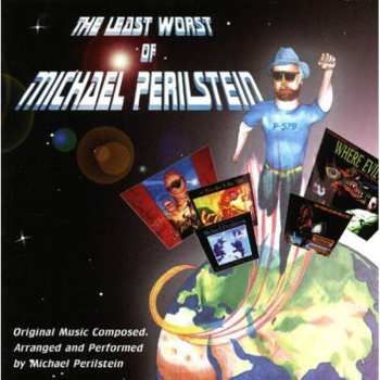 Album Michael Perilstein: The Least Worst Of Michael Perilstein