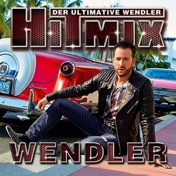 Michael Wendler: Der Ultimative Wendler Hitmix
