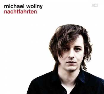 CD Michael Wollny Trio: Nachtfahrten