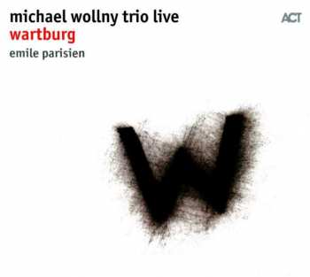 CD Emile Parisien: Michael Wollny Trio Live    Wartburg