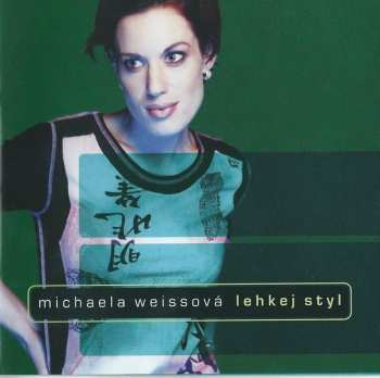 Album Michaela Weissová: Lehkej Styl