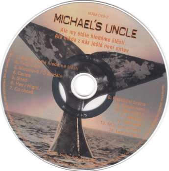 CD Michael's Uncle: Ale My Stále Hledáme Štěstí, Ale Nikdo Z Nás Ještě Není Mrtvev