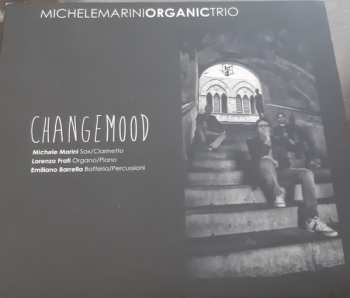 Album Michele Marini OrganicTrio: Changemood