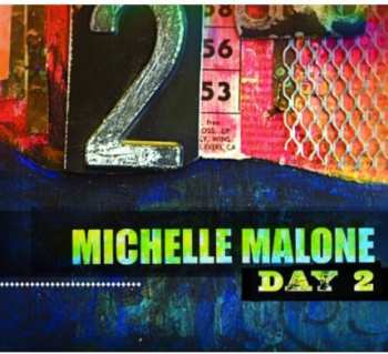 Album Michelle Malone: Day 2