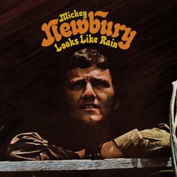 LP Mickey Newbury: Looks Like Rain