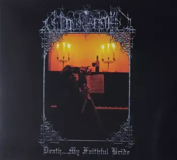Death…My Faithful Bride