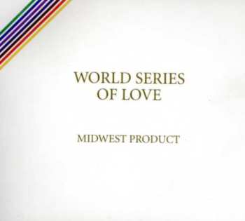 Album Midwest Product: World Series Of Love