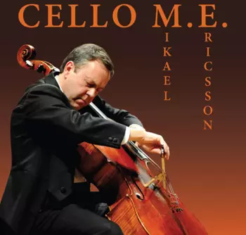 Mikael Ericsson: Cello M.E.
