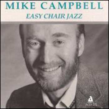 Album Mike Campbell: Easy Chair Jazz