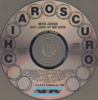 CD Mike Jones: Oh! Look At Me Now!