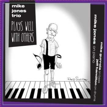Album Mike Jones Trio: Plays Well With Others