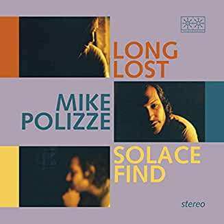 LP Mike Polizze: Long Lost Solace Find CLR | LTD