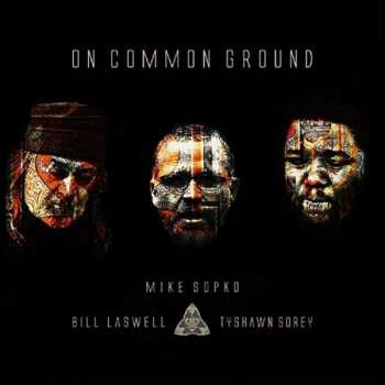 Album Bill Laswell: On Common Ground