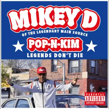 MC Mikey D: Pop-N-Kim (Legends Don't Die)