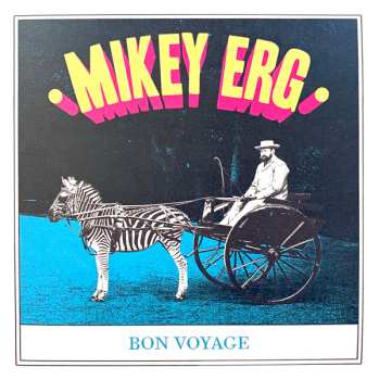 SP Mikey Erg: Bon Voyage