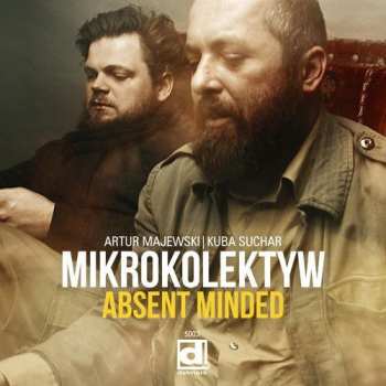 CD Mikrokolektyw: Absent Minded