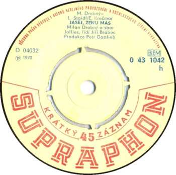 SP Páni, Já V Tom Lítám  / Jásej, Ženu Máš