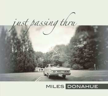 Album Miles Donahue: Just Passing Thru