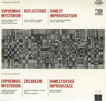 Euphemias Mysterion, Reflections = Zrcadlení, Hamlet Improvisation = Hamletovská Improvizace