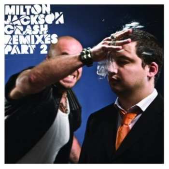 Album Milton Jackson: Crash Remixes Part 2