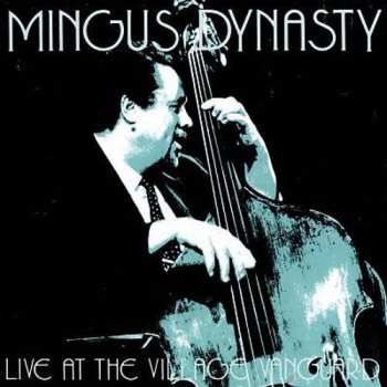 Album Mingus Dynasty: Live At The Village Vanguard
