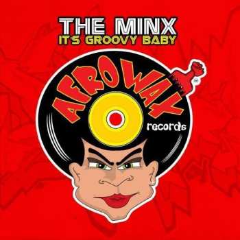 Album Minx: It's Groovy Baby