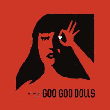 CD Goo Goo Dolls: Miracle Pill