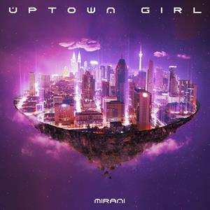 CD Mirani: UPTOWN GIRL