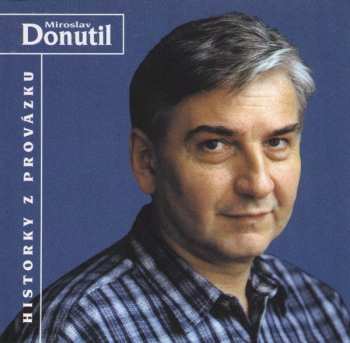 CD Miroslav Donutil: Historky Z Provázku