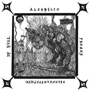SP Misanthropic Aggression: Alcoholic Polyneuropathic Freaks in Hell 