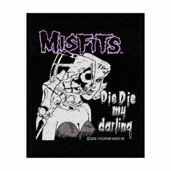 Merch Misfits: Aufnäher Die Die My Darling 