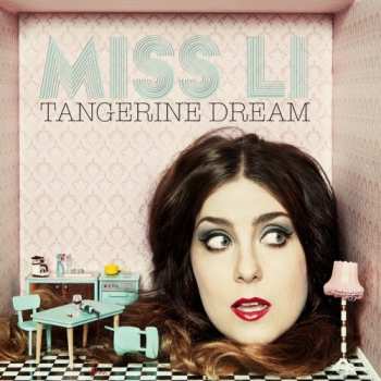 LP Miss Li: Tangerine Dream