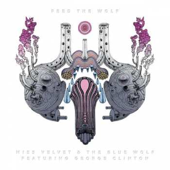 CD Miss Velvet & The Blue Wolf: Feed The Wolf