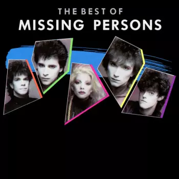 Missing Persons: The Best Of Missing Persons