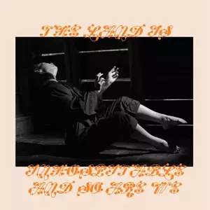 Mitski: The Land Is Inhospitable And So Are We