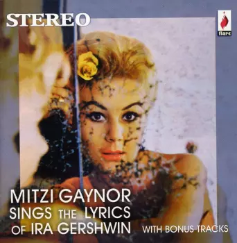Mitzi Gaynor: Sings The Lyrics Of Ira Gershwin