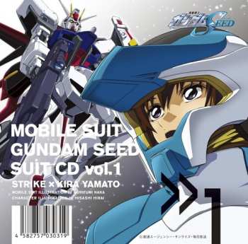 Album Mobile Suit Gundam Seed: Mobile Suit Gundam Seed Suit Cd Vol. 1: Strike