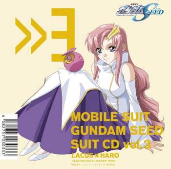 Album Mobile Suit Gundam Seed: Mobile Suit Gundam Seed Suit Cd Vol. 3: Lacus