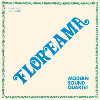 LP Modern Sound Quartet: Floreama LTD