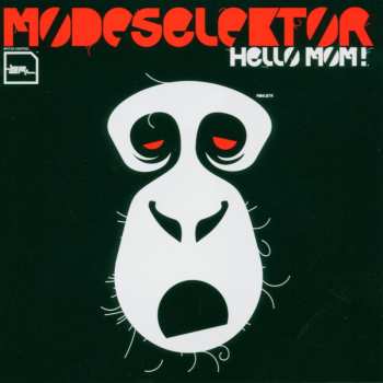 CD Modeselektor: Hello Mom!