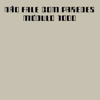 CD Módulo 1000: Não Fale Com Paredes